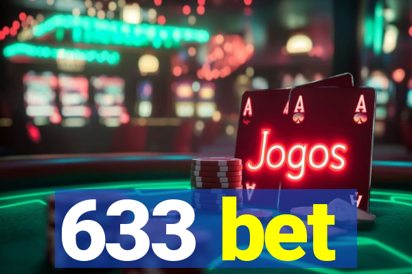 633 bet